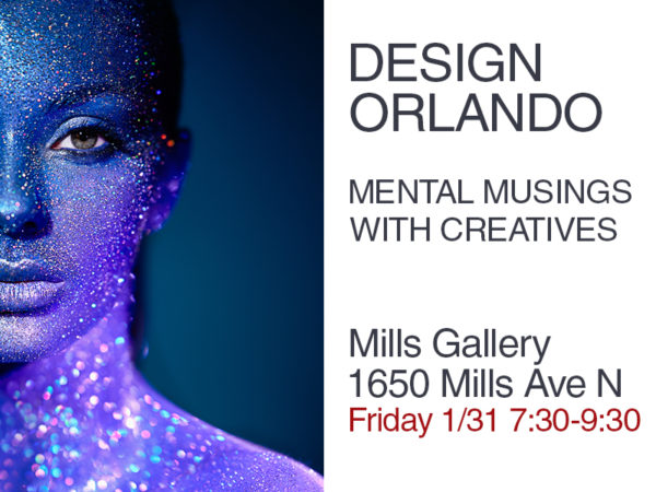 Mental Musings With Creatives: Design Orlando Jan 2020