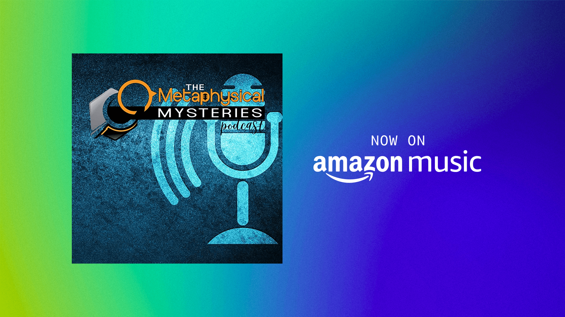 amazon the metaphysical mysteries podcast 16x19-min